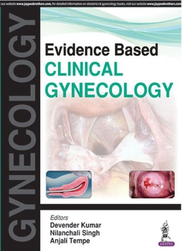 Бумажная книга «Evidence Based Clinical Gynecology», авторов Анджали Темпе, Девендер Кумар, Ниланчали Сингх - фото №1