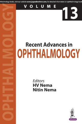 Бумажная книга «Recent Advances in Ophthalmology - 13», авторов Х. В. Нема, Нитин Нема - фото №1