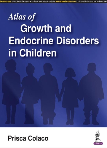 Бумажная книга «Atlas of Growth and Endocrine Disorders in Children», автор Приска Колако - фото №1