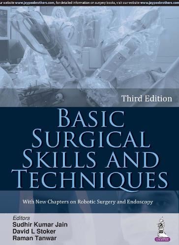 Паперова книга «Basic Surgical Skills and Techniques», авторів Девід Л. Стокер, Раман Танвар, Судхір Кумар Джайн - фото №1