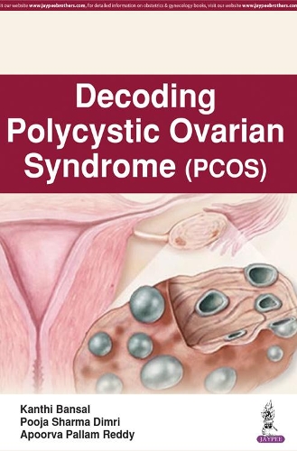 Бумажная книга «Decoding Polycystic Ovarian Syndrome», авторов Апурва Паллам Редди, Канти Бансал, Пуджа Шарма Димри - фото №1