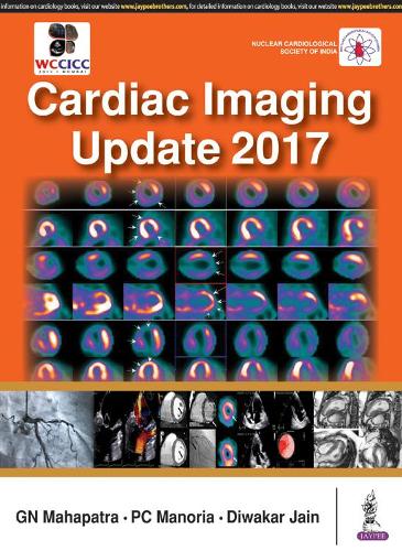 Бумажная книга «Cardiac Imaging Update 2017», авторов Дивакар Джайн, Г. Н. Махапатра, П. К. Манория - фото №1