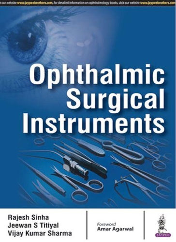 Бумажная книга «Ophthalmic Surgical Instruments», авторов Дживан С. Титиял, Раджеш Синха, Виджай Кумар Шарма - фото №1