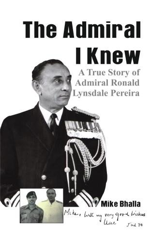 Бумажная книга «The Admiral I knew: A True Story of Admiral Ronald Lynsdale Pereira», автор Майк Бхалла - фото №1