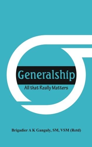 Паперова книга «Generalship: All That Really Matters», автор А. К. Гангулі - фото №1
