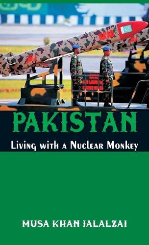 Бумажная книга «Pakistan Living with a Nuclear Monkey», автор Муса Хан Джалалзай - фото №1