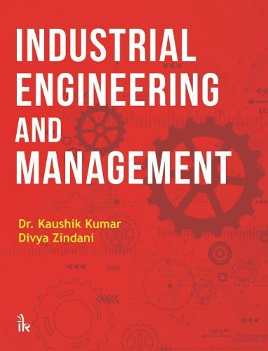 Паперова книга «Industrial Engineering and Management», авторів Дівія Зіндіні, Каушик Кумар - фото №1