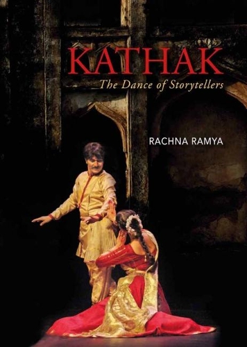 Бумажная книга «Kathak: The Dance of Storytellers», автор Рахна Рамия - фото №1