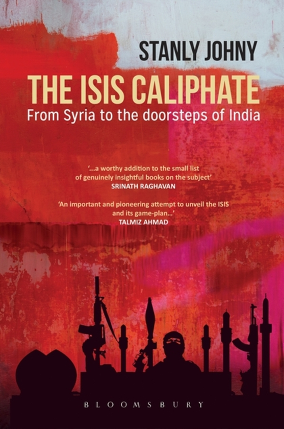 Паперова книга «The ISIS Caliphate. From Syria to the Doorsteps of India», автор Стенлі Джоні - фото №1