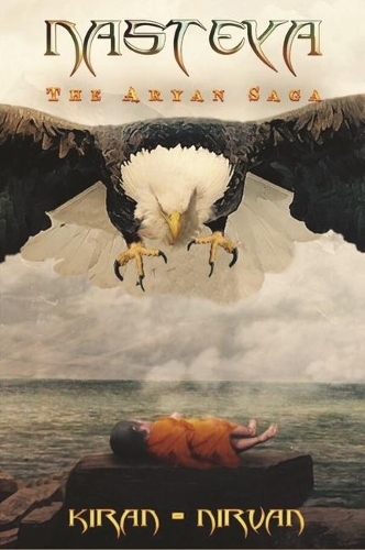 Бумажная книга «Nasteya: The Aryan Saga», авторов Кирандип Сингх, Нирван Сингх - фото №1
