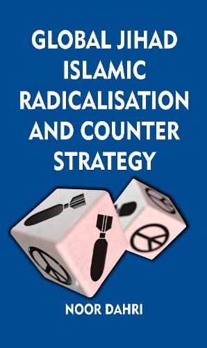 Бумажная книга «Global Jihad, Islamic Radicalisation and Counter Strategy», автор Нур Дахри - фото №1