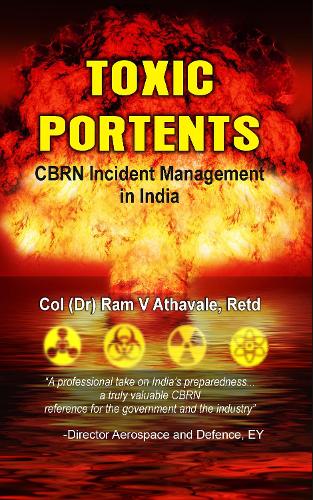 Бумажная книга «Toxic Portents : CBRN Incident Management in India», автор Рам В. Атхавале - фото №1