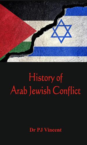 Бумажная книга «The History of Arab - Jewish Conflict: 1881-1948», автор П. Дж. Винсент - фото №1