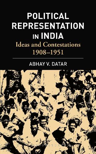 Бумажная книга «Political Representation In India: Ideas and Contestations, 1908-1951», автор Абхай В. Датар - фото №1