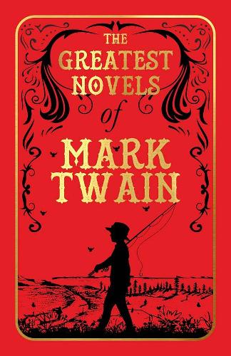 Бумажная книга «The Greatest Novels of Mark Twain», автор Марк Твен - фото №1