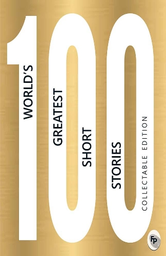 Бумажная книга «100 World's Greatest Short Stories», автор Разные - фото №1