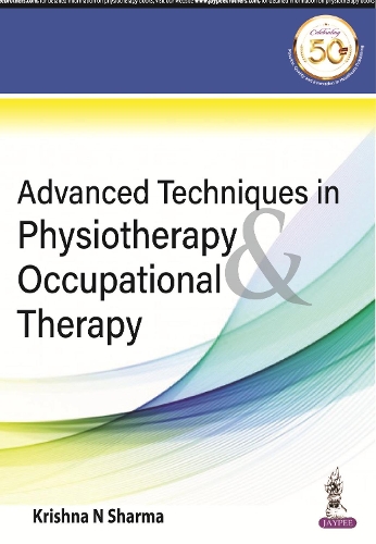 Бумажная книга «Advanced Techniques in Physiotherapy & Occupational Therapy», автор Кришна Н. Шарма - фото №1