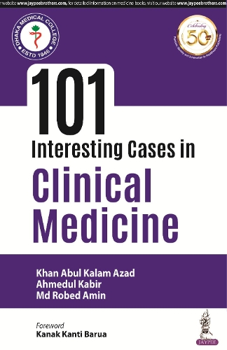 Бумажная книга «101 Interesting Cases in Clinical Medicine», авторов Ахмедул Кабир, Калам Абдул Кхан Азад, Робед Мохаммад Амин - фото №1