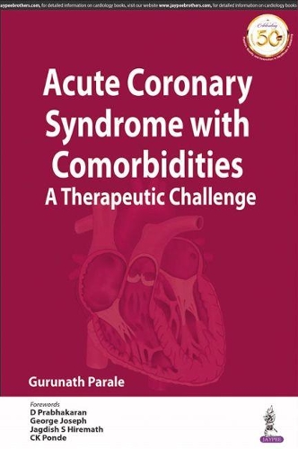 Бумажная книга «Acute Coronary Syndrome with Comorbidities: A Therapeutic Challenge», автор Гурунатх Парале - фото №1