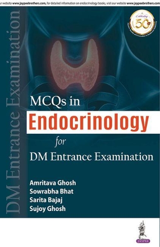 Паперова книга «MCQs in Endocrinology for DM Entrance Examination», авторів Амрітава Гош, Саріта Баджадж, Соурабха Бхат, Суджой Гош - фото №1