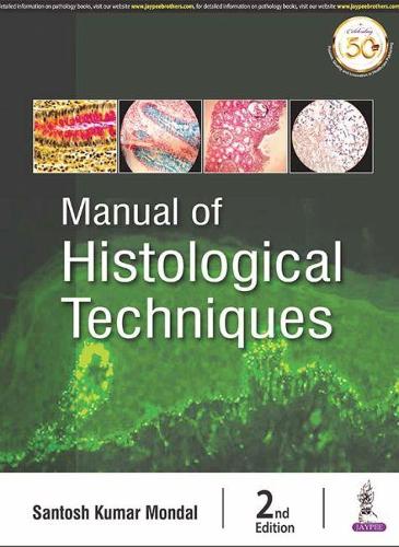 Бумажная книга «Manual of Histological Techniques», автор Сантош Кумар Мондал - фото №1