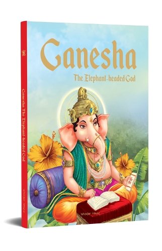 Паперова книга «Ganesha: The Elephant Headed God- Illustrated Stories from Indian History and Mythology», автор Вондер Гаус Букс - фото №1