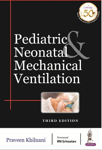 Паперова книга «Pediatric & Neonatal Mechanical Ventilation», автор Правін Хілнані - фото №1
