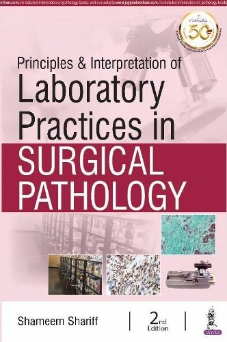 Паперова книга «Principles & Interpretation of Laboratory Practices in Surgical Pathology», автор Шамім Шаріф - фото №1