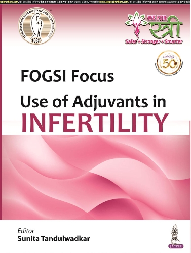 Бумажная книга «FOGSI Focus: Use of Adjuvants in Infertility», автор Нандита Палшеткар - фото №1