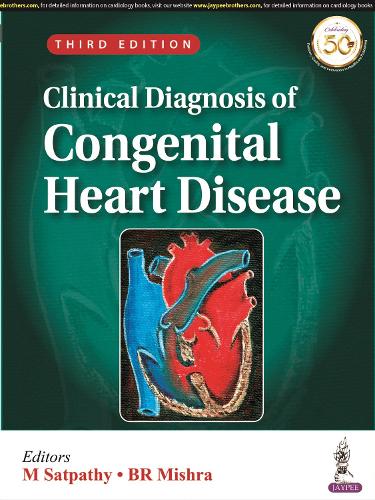 Бумажная книга «Clinical Diagnosis of Congenital Heart Disease», авторов БР Мишра, М Сатпати - фото №1