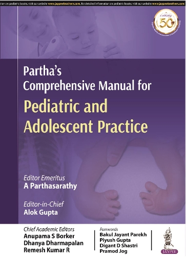 Бумажная книга «Partha's Comprehensive Manual for Pediatric and Adolescent Practice», авторов А Партхасарати, Алок Гупта, Анупама С Боркер, Дханья Дхармапалан, Ремеш Кумар Р - фото №1