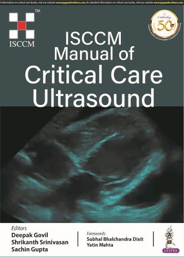 Бумажная книга «ISCCM Manual of Critical Care Ultrasound», авторов Дипак Говил, Сачин Гупта, Шрикант Шринивасан - фото №1