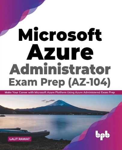 Паперова книга «Microsoft Azure Administrator Exam Prep (AZ-104)», автор Лаліт Рават - фото №1