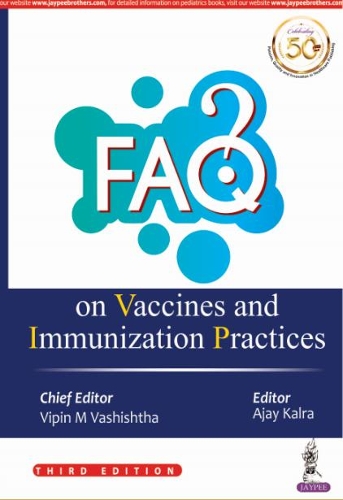 Паперова книга «FAQ on Vaccines and Immunization Practices», авторів Аджай Калра, Віпін Вашиштха - фото №1