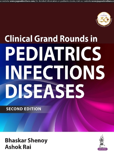 Паперова книга «Clinical Grand Rounds in Pediatric Infectious Diseases», авторів Ашок Рай, Бхаскар Шеной - фото №1