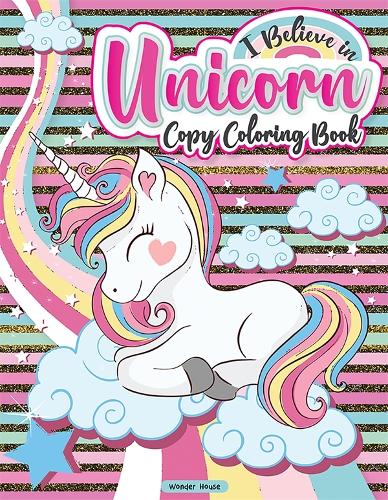 Paper book «I Believe in Unicorn Copy Coloring Book», author Wonder House Books - фото №1