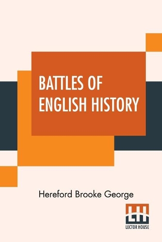 Паперова книга «Battles Of English History», автор Херефорд Брук Джордж - фото №1