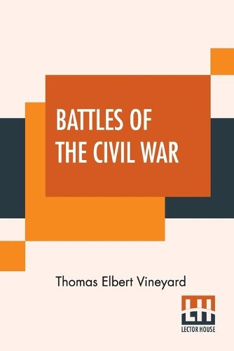 Бумажная книга «Battles Of The Civil War», автор Томас Элберт Вайнъярд - фото №1