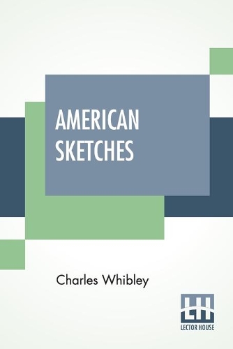 Паперова книга «American Sketches», автор Чарльз Віблі - фото №1