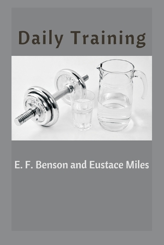 Паперова книга «Daily Training», авторів Е. Ф. Бенсон, Юстас Майлз - фото №1