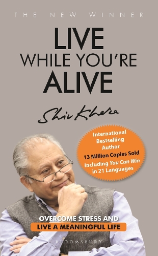 Бумажная книга «Live While You're Alive», автор Шив Кхера - фото №1