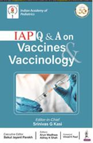 Паперова книга «IAP Q & A on Vaccines & Vaccinology», автор Шрінівас Дж Касі - фото №1
