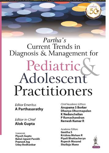 Паперова книга «Partha's Current Trends in Diagnosis & Management for Pediatric & Adolescent Practitioners», авторів А Партхасараті, Алок Гупта - фото №1