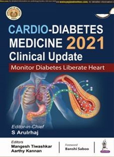 Бумажная книга «Cardio-Diabetes Medicine 2021: Clinical Update: Monitor Diabetes Liberate Heart», авторов Аарти Каннан, Мангеш Тивашкар, С. Арулрхадж - фото №1
