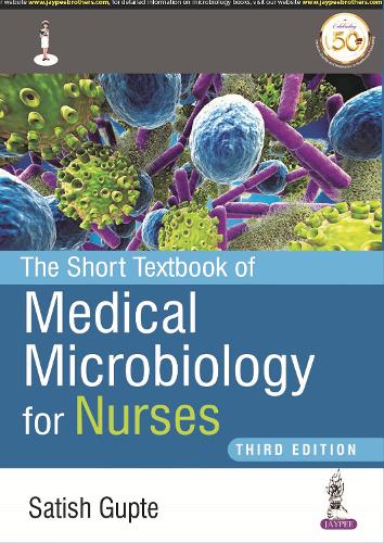 Бумажная книга «The Short Textbook of Medical Microbiology for Nurses», автор Сатиш Гупте - фото №1