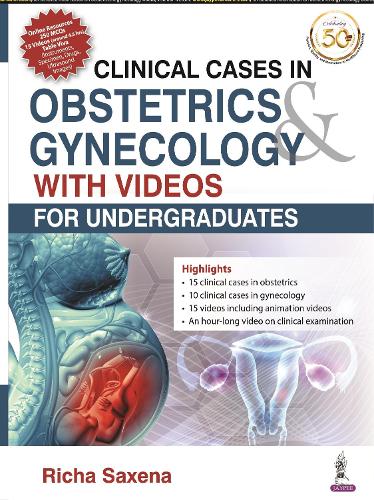 Паперова книга «Clinical Cases in Obstetrics & Gynecology with Videos: For Undergraduates», автор Річа Саксена - фото №1