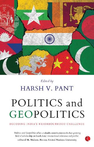 Paper book «Politics & Geopolitics : Decoding India's Neighbourhood Challenge: Decoding India's Neighbourhood Challenge», author Harsh V. Pant - фото №1