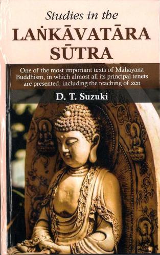 Бумажная книга «Studies in the Lankavatara Sutra: One of the most important texts of Mahayana Buddhism», автор Дайсэцу Тэйтаро Судзуки - фото №1
