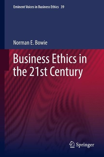 Бумажная книга «Business Ethics in the 21st Century», автор Норман Боуи - фото №1