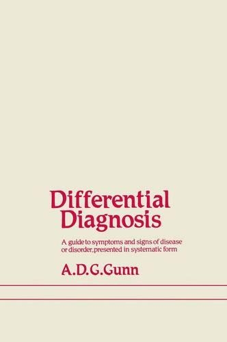 Бумажная книга «Differential Diagnosis: A guide to symptoms and signs of common diseases and disorders, presented in systematic form», автор А.Д. Ганн - фото №1